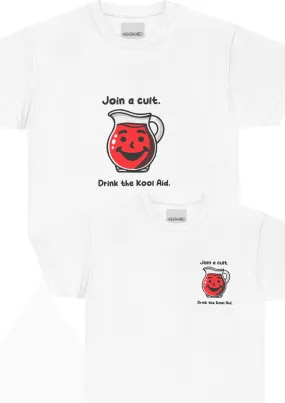 Join a cult, Drink the kool aid T-shirt