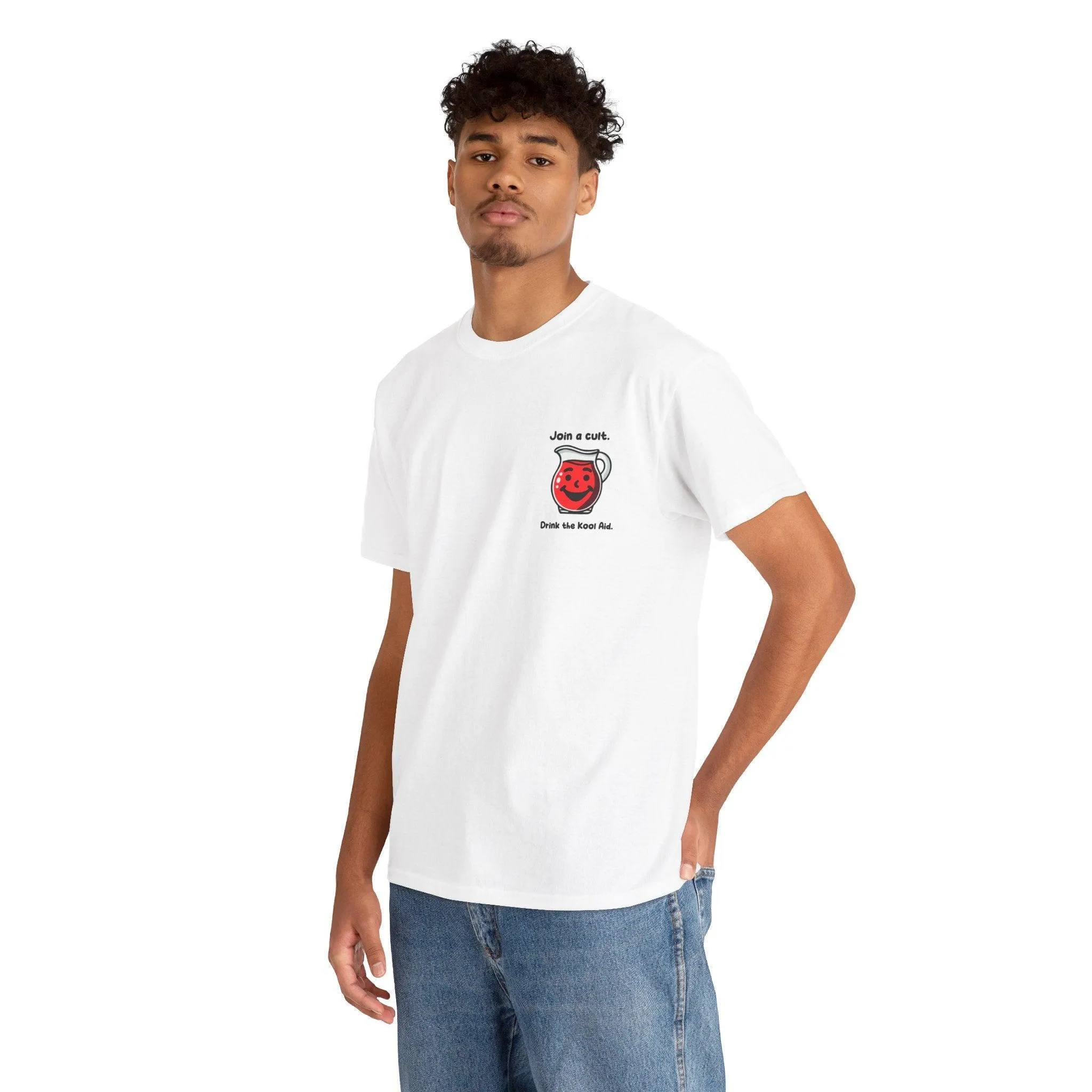 Join a cult, Drink the kool aid T-shirt